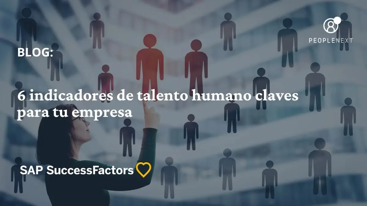 6 indicadores de talento humano claves para tu empresa