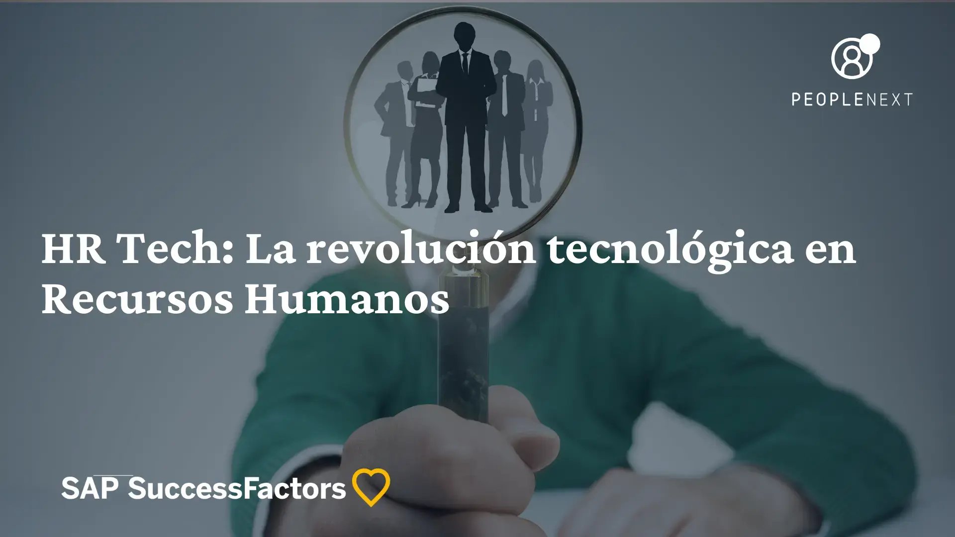 HR Tech La revolución tecnológica en Recursos Humanos